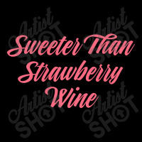 Sweeter Than Strawberry Wine Southern Novelty Premium T Shirt Pocket T-shirt | Artistshot