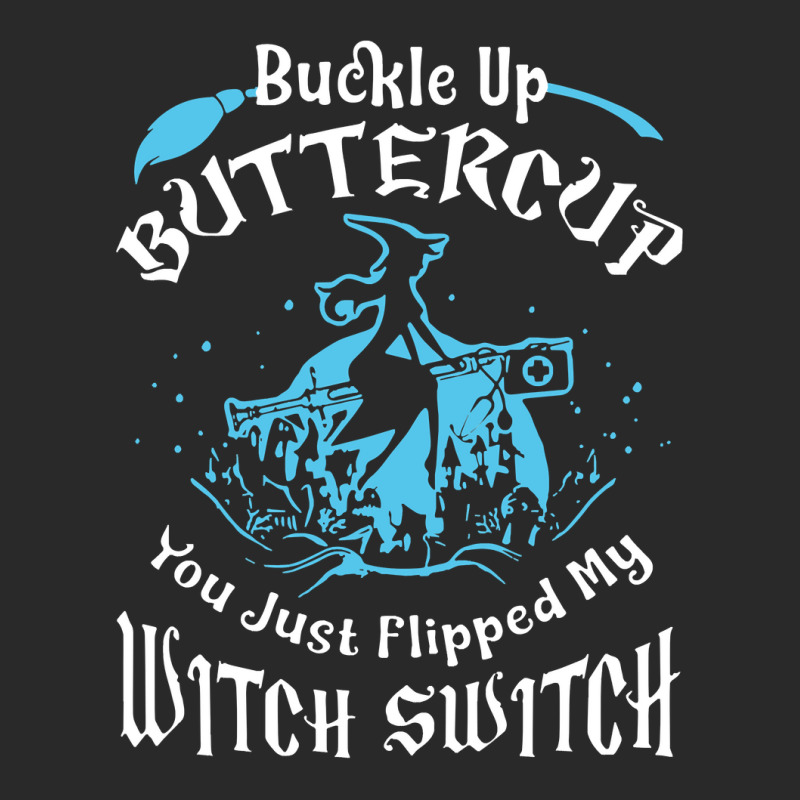 Nurse Buckle Up Buttercup You Just Flipped My Witch Switch Medical Ban Printed hat by permad | Artistshot