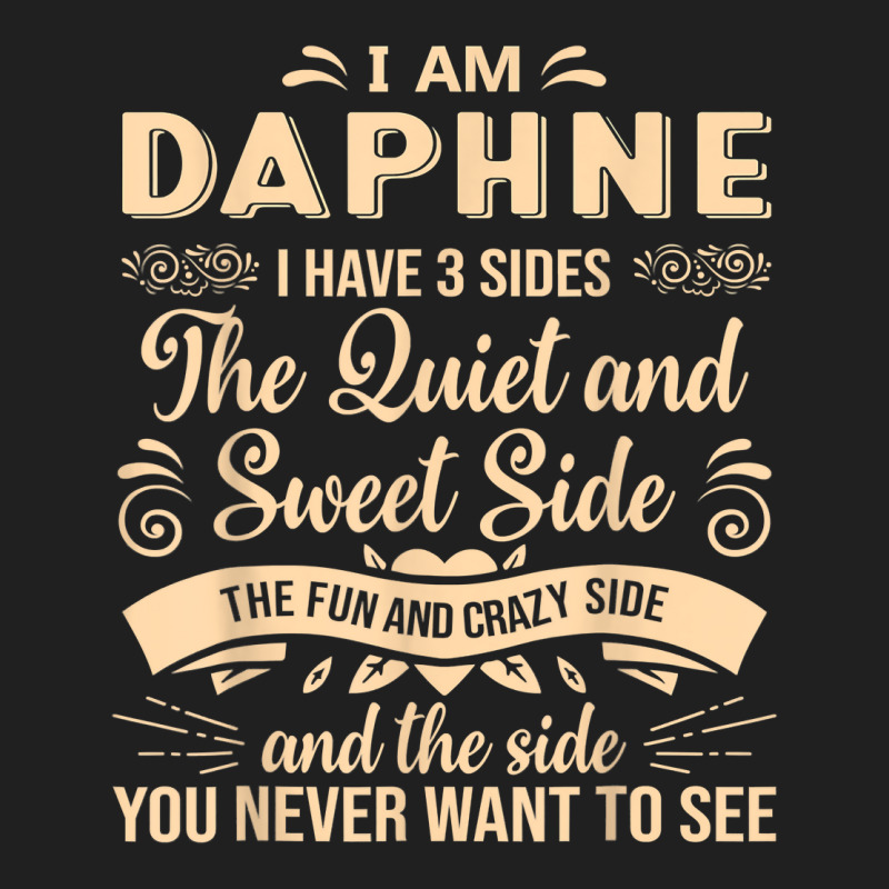 Daphne First Name Surname Funny Saying I Have 3 Sides T Shirt Ladies Polo Shirt by atereldoegevbm | Artistshot