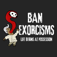 Ban Exorcisms Shirt Life Begins At Possession T Shirt Unisex Hoodie | Artistshot