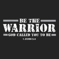 Be The Warrior God Called You To Be Faith Strength God Jesus T Shirt 3/4 Sleeve Shirt | Artistshot