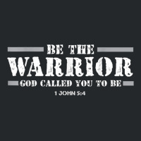 Be The Warrior God Called You To Be Faith Strength God Jesus T Shirt Crewneck Sweatshirt | Artistshot