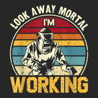 Look Away Mortal I'm Working Welding Ironworker Welder T Shirt Women's Pajamas Set | Artistshot