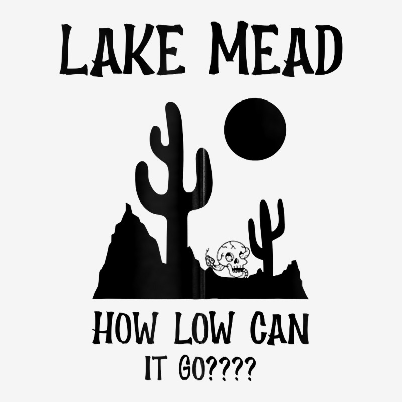 Lake Mead Low Water Shirt How Low Can It Go Zip Hoodie Adjustable Cap | Artistshot