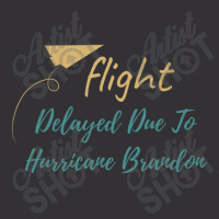 Flight Delayed Due To Hurricane Brandon Typography Vintage Hoodie And Short Set | Artistshot