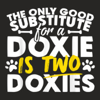 Doxie - Good Substitute Funny Saying Doxies Tee Ladies Fitted T-shirt | Artistshot