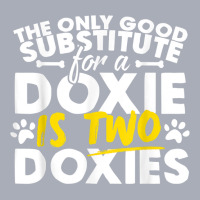 Doxie - Good Substitute Funny Saying Doxies Tee Tank Dress | Artistshot