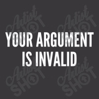 Your Argument Is Invalid   Funny Meme Joke Statement Humor Slogan Ladies Curvy T-shirt | Artistshot