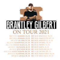 BRANTLEY GILBERT ON TOUR 2021 | Artistshot