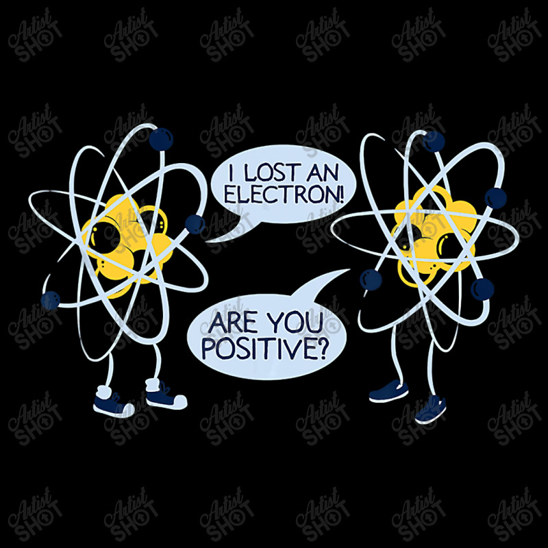 I Lost An Electron Are You Positive Women's V-Neck T-Shirt by duc3a7 | Artistshot