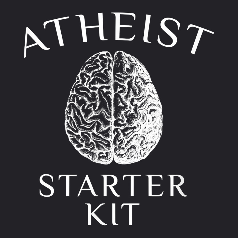 Atheist Starter Kit, Brain, Think, Humanist, Atheism T Shirt Youth Tee by jaiahlowes | Artistshot