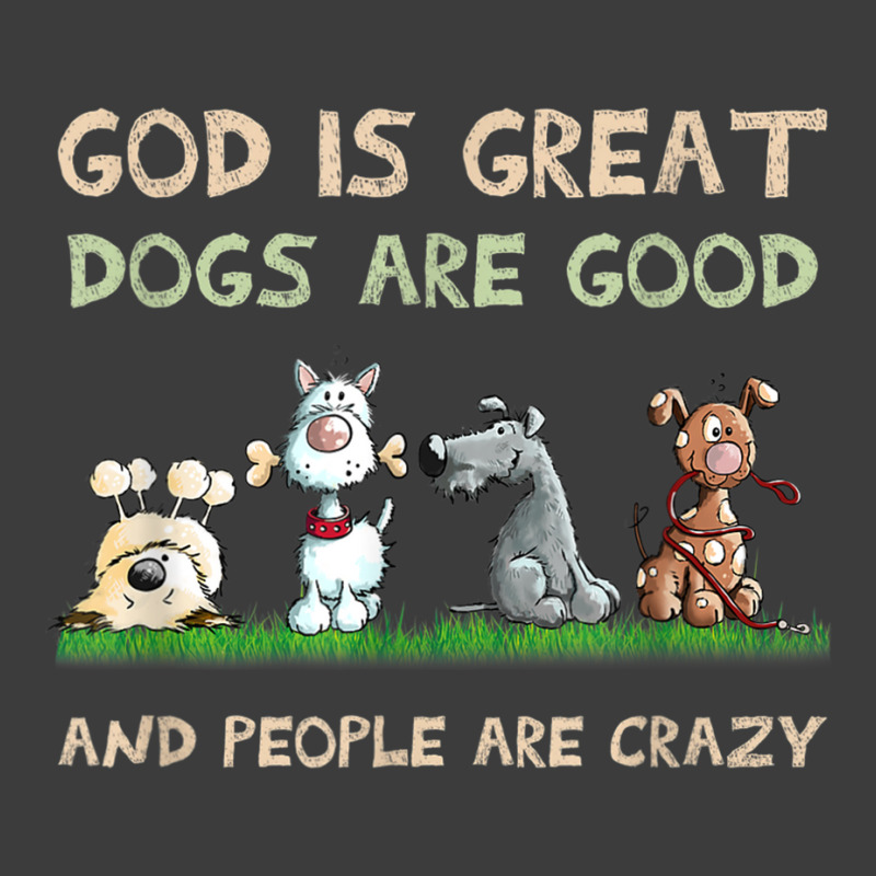 God Is Great Dogs Are Good And People Are Crazy Men's Polo Shirt | Artistshot