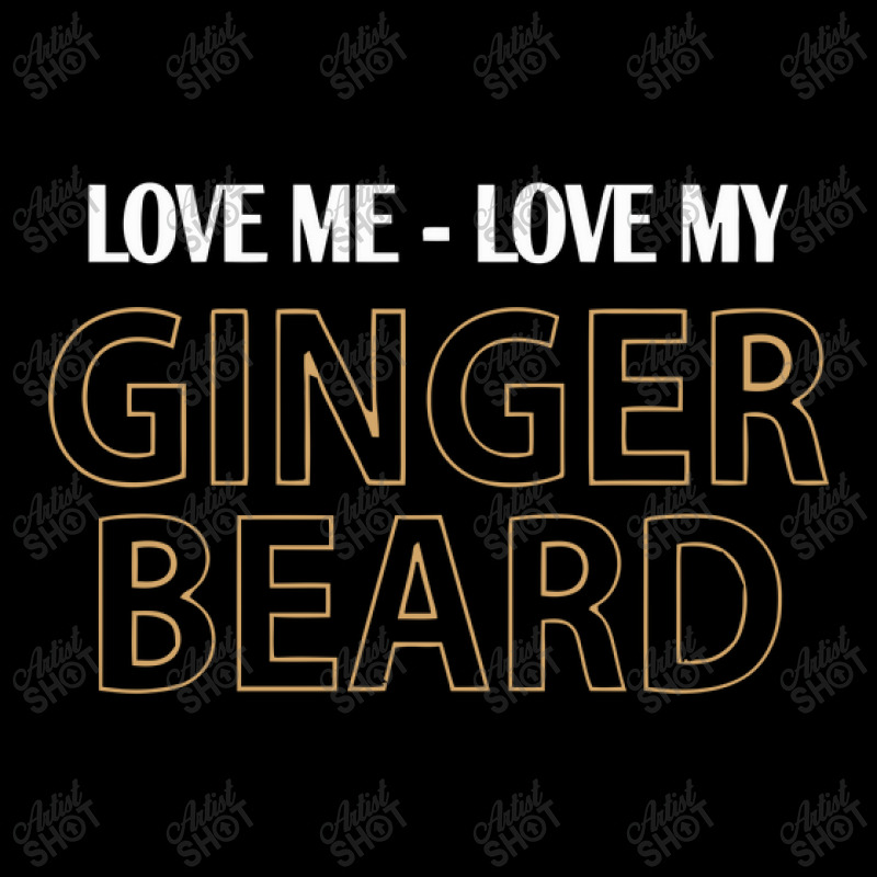 Love My Ginger Beard Maternity Scoop Neck T-shirt by letnan sam | Artistshot