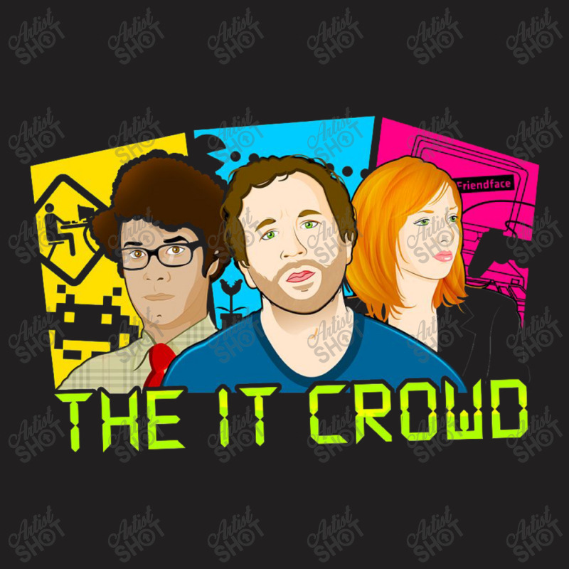 It Crowd T-shirt | Artistshot