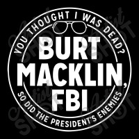 Burt Macklin Fbi Baby Tee | Artistshot