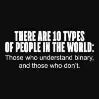 10 Types Of People Those Who Understand Binary T Shirt Crop Top | Artistshot