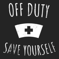 Funny Registered Nurse Shirt, Off Duty Save Yourself Health T Shirt 3/4 Sleeve Shirt | Artistshot