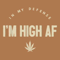 Funny Weed   In My Defense I'm High Af High As Fuck T Shirt Vintage Short | Artistshot