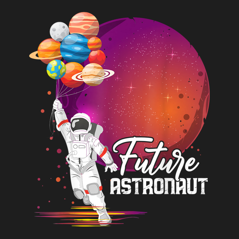 Future Astronaut Shirt Gifts Aerospace Engineer Space Planet T Shirt Classic T-shirt by GradenKacers | Artistshot