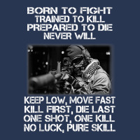 Mens Born To Shit Forced To Wipe Veteran Fight Trained To Kill T Shirt Ladies Denim Jacket | Artistshot