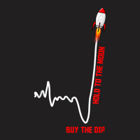 Gme Stock Amc Hold To The Moon Buy The Dip Stock Market T Shirt T-shirt | Artistshot