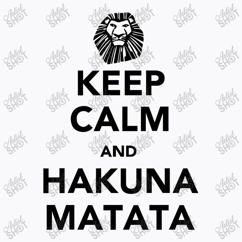 Keep Calm Hakuna T-Shirt by Reotechart | Artistshot