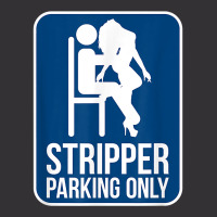 Funny Dirty Adult Humor Stripper Parking Strip Club T Shirt Vintage Hoodie | Artistshot