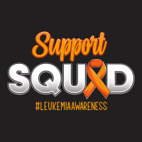 Support Squad Leukemia Awareness Warrior Fight For Men Women T Shirt T-shirt | Artistshot