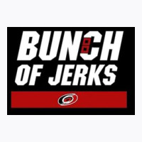 Bunch Of Jerks T-shirt | Artistshot