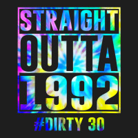 Straight Outta 1992 Dirty Thirty Funny 30th Birthday Gift T Shirt Classic T-shirt | Artistshot