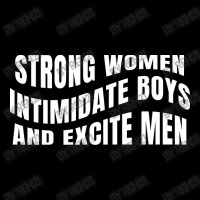 Strong Women Intimidate Boys And Excite Men Men's 3/4 Sleeve Pajama Set | Artistshot