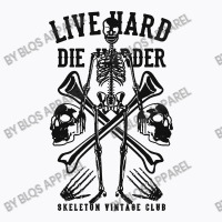 Live Hard Die Harder T-shirt | Artistshot