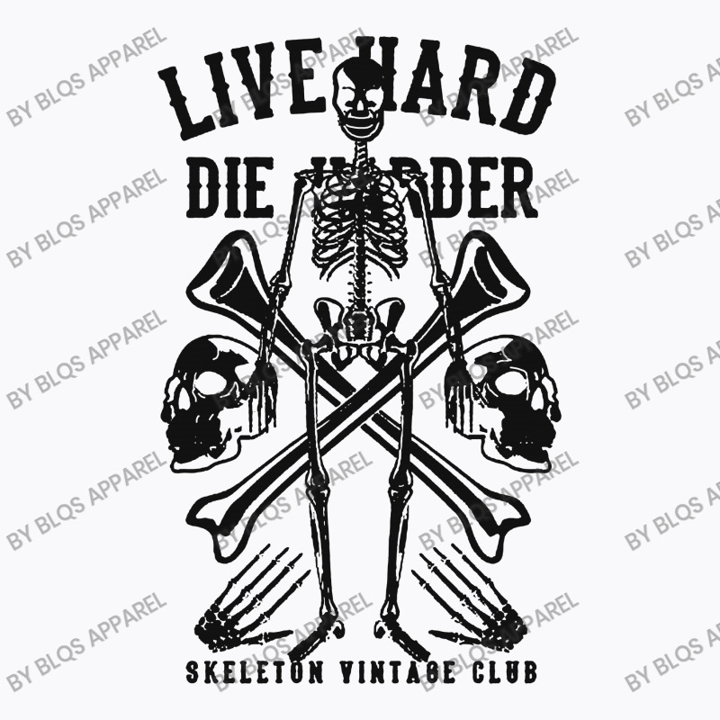 Live Hard Die Harder T-shirt | Artistshot