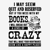 Book Reading Reader I May Seem Quiet And Reserved But If You Mess With Classic T-shirt | Artistshot