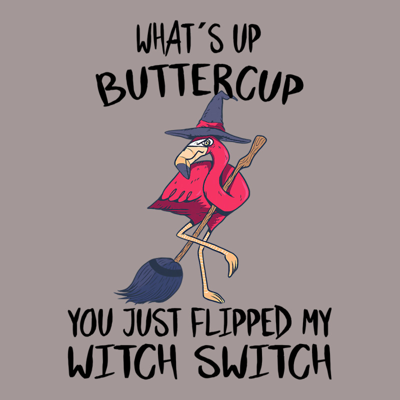 Flamingo Tropical Whats Up Buttercup You Just Flipped My Witch Switch  Vintage Hoodie | Artistshot