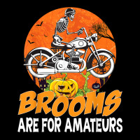 Brooms Are For Amateurs Skeleton Drive Motorcycle Halloween T Shirt Adjustable Cap | Artistshot