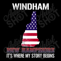 Windham New Hampshire Its Where My Story Begins Gift Shirt Zipper Hoodie | Artistshot