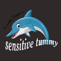 Dolphin Be Gentle I Have A Sensitive Tummy, Funny Dolphin T Shirt Racerback Tank | Artistshot