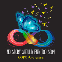 Copd Awareness T  Shirt No Story Should End Too Soon C O P D Awareness Vintage Cap | Artistshot