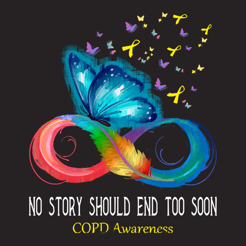 Copd Awareness T  Shirt No Story Should End Too Soon C O P D Awareness Vintage Cap by thaddeuscassin860 | Artistshot