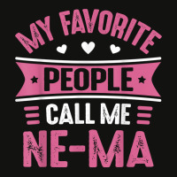 My Favorite People Call Me Ne Ma For Women Mothers Day Ne Ma T Shirt Scorecard Crop Tee | Artistshot