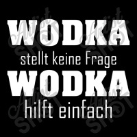 Wodka Stellt Keine Fragen Wodka Hilft Einfach V-neck Tee | Artistshot