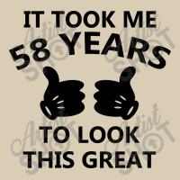 It Took Me 58 Years To Look This Great Classic T-shirt | Artistshot