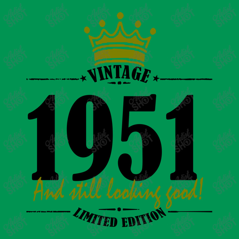 Vintage 1951 And Still Looking Good Classic T-shirt | Artistshot