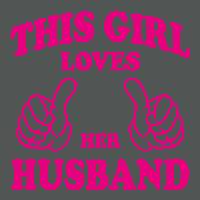 Girl Loves Her Husband Classic T-shirt | Artistshot