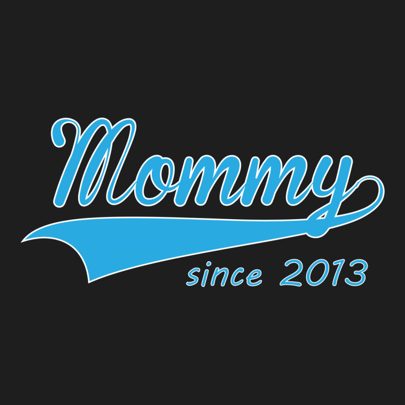 Setica-mommy-since-2013 Classic T-shirt | Artistshot