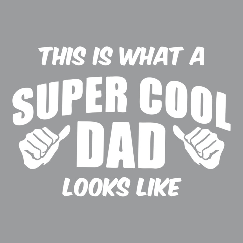 This Is What A Super Cool Dad Looks Like Classic T-shirt | Artistshot