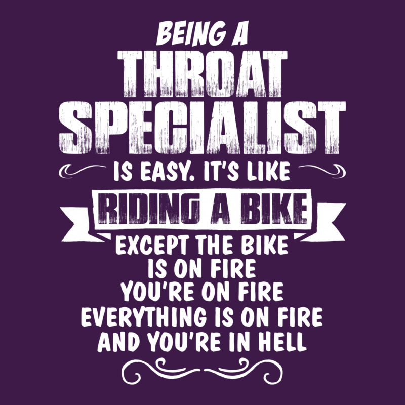 Being A Throat Specialist Classic T-shirt | Artistshot