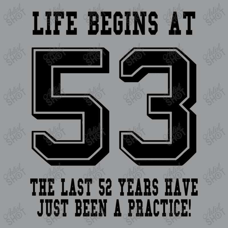 53rd Birthday Life Begins At 53 Classic T-shirt | Artistshot