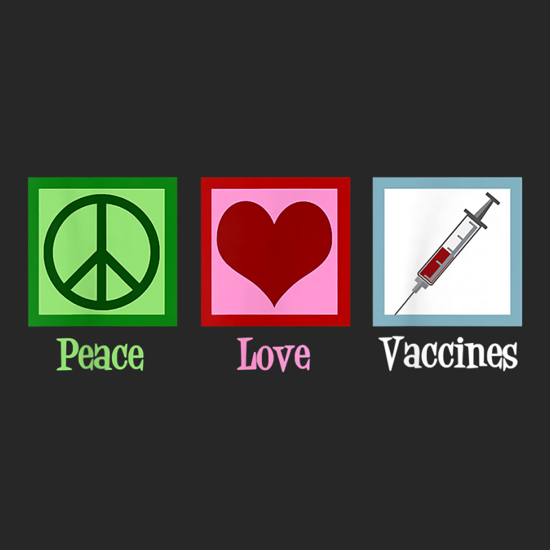 Peace Love Vaccines Pro Vaccination T Shirt Men's T-shirt Pajama Set by gehriglyssy | Artistshot